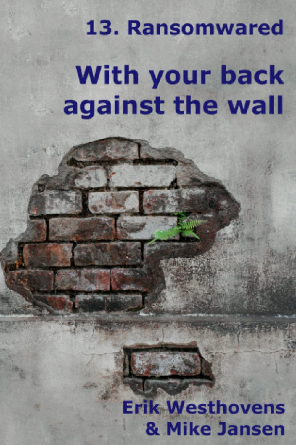 With Your Back Against the Wall